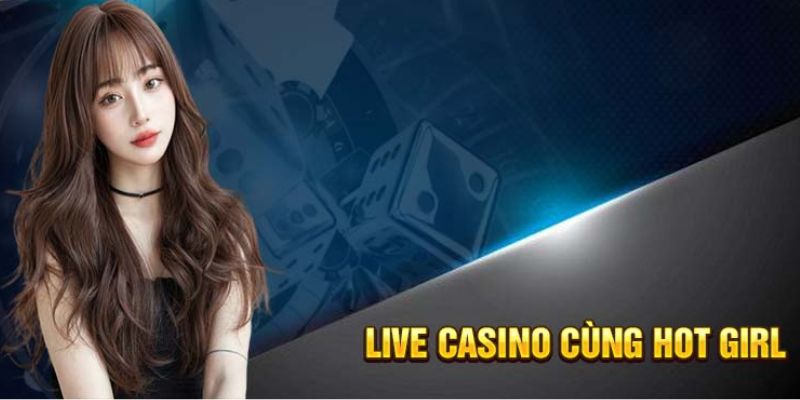 Live casino hấp dẫn