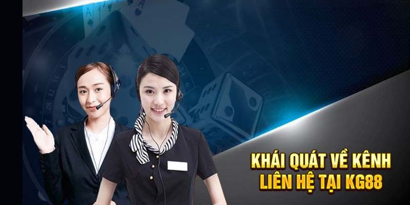 Hình thức liên hệ KG88 chất lượng