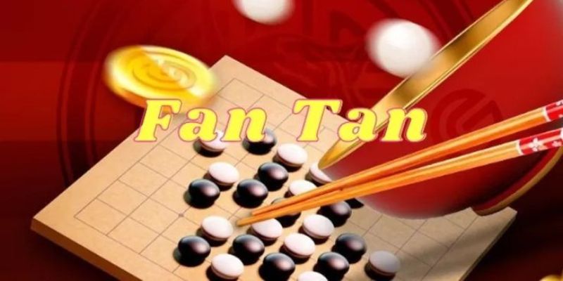 Sức hút đặc biệt từ Fantan